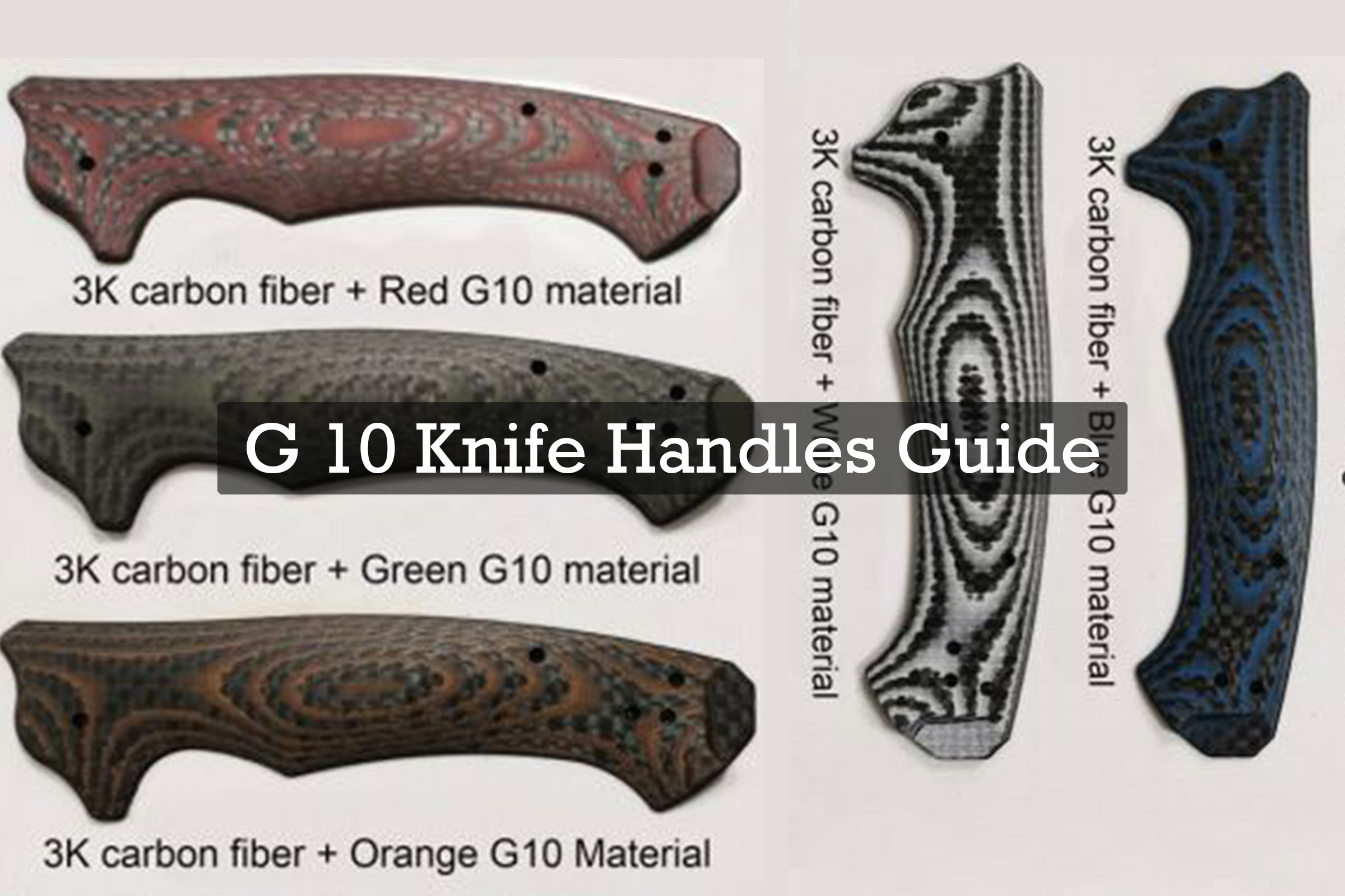 G10 Knife handles Guide